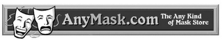 ANYMASK.COM THE ANY KIND OF MASK STORE