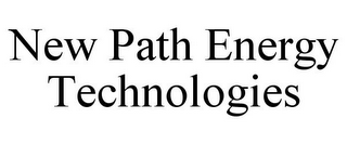 NEW PATH ENERGY TECHNOLOGIES