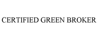 CERTIFIED GREEN BROKER