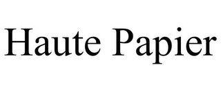 HAUTE PAPIER