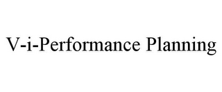 V-I-PERFORMANCE PLANNING