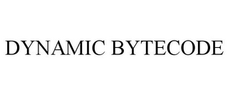 DYNAMIC BYTECODE