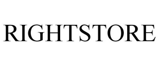 RIGHTSTORE