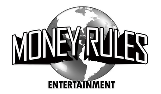 MONEY RULES ENTERTAINMENT