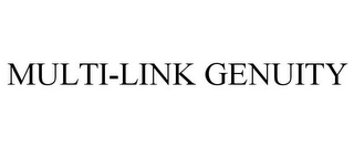 MULTI-LINK GENUITY