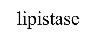 LIPISTASE