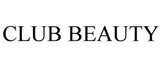 CLUB BEAUTY