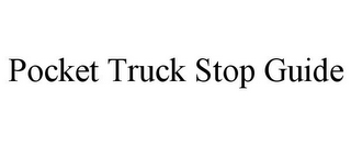 POCKET TRUCK STOP GUIDE