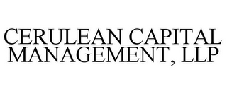 CERULEAN CAPITAL MANAGEMENT, LLP