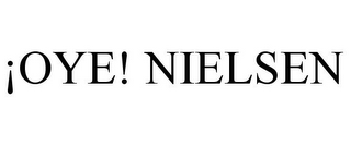 ¡OYE! NIELSEN