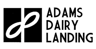 ADAMS DAIRY LANDING