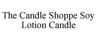 THE CANDLE SHOPPE SOY LOTION CANDLE