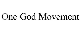 ONE GOD MOVEMENT