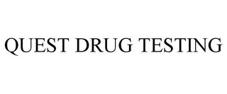 QUEST DRUG TESTING