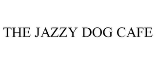 THE JAZZY DOG CAFE