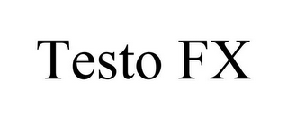 TESTO FX