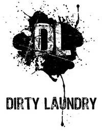 DIRTY LAUNDRY DL