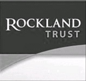 ROCKLAND TRUST