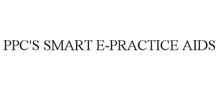 PPC'S SMART E-PRACTICE AIDS