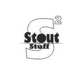 S2 STOUT STUFF