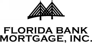 FLORIDA BANK MORTGAGE, INC.