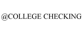 @COLLEGE CHECKING