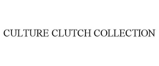 CULTURE CLUTCH COLLECTION