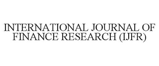 INTERNATIONAL JOURNAL OF FINANCE RESEARCH (IJFR)