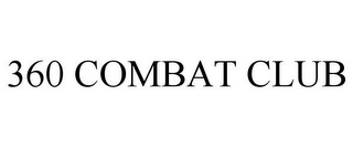 360 COMBAT CLUB