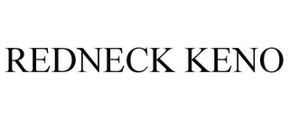 REDNECK KENO