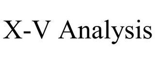 X-V ANALYSIS