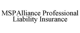 MSPALLIANCE PROFESSIONAL LIABILITY INSURANCE