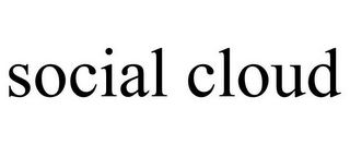 SOCIAL CLOUD