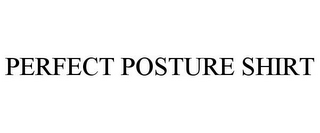 PERFECT POSTURE SHIRT