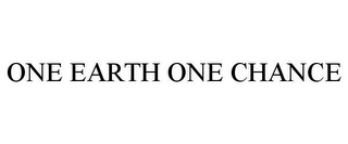 ONE EARTH ONE CHANCE