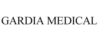 GARDIA MEDICAL