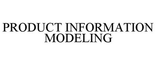 PRODUCT INFORMATION MODELING