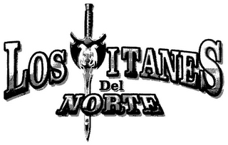 LOS TITANES DEL NORTE