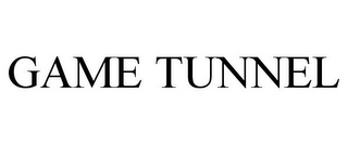 GAME TUNNEL