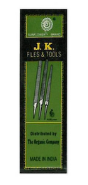 SUNFLOWER BRAND J. K. FILES & TOOLS DISTRIBUTED BY THE ORGANIC COMPANY MADE IN INDIA