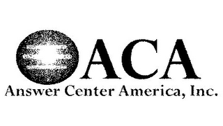 ACA ANSWER CENTER AMERICA, INC.