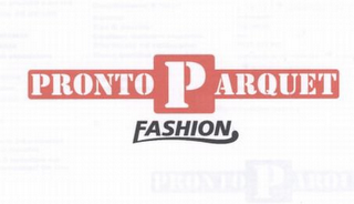 PRONTO PARQUET FASHION