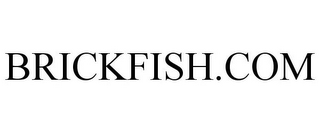 BRICKFISH.COM