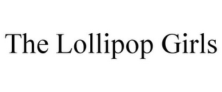 THE LOLLIPOP GIRLS