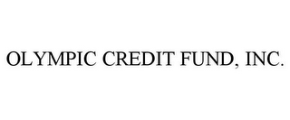 OLYMPIC CREDIT FUND, INC.