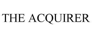 THE ACQUIRER