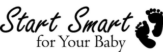 START SMART FOR YOUR BABY