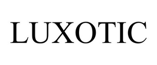 LUXOTIC