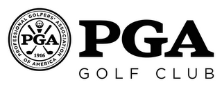 PGA PROFESSIONAL GOLFERS' ASSOCIATION OF AMERICA 1916 PGA GOLF CLUB