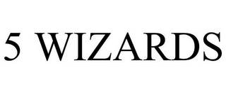 5 WIZARDS